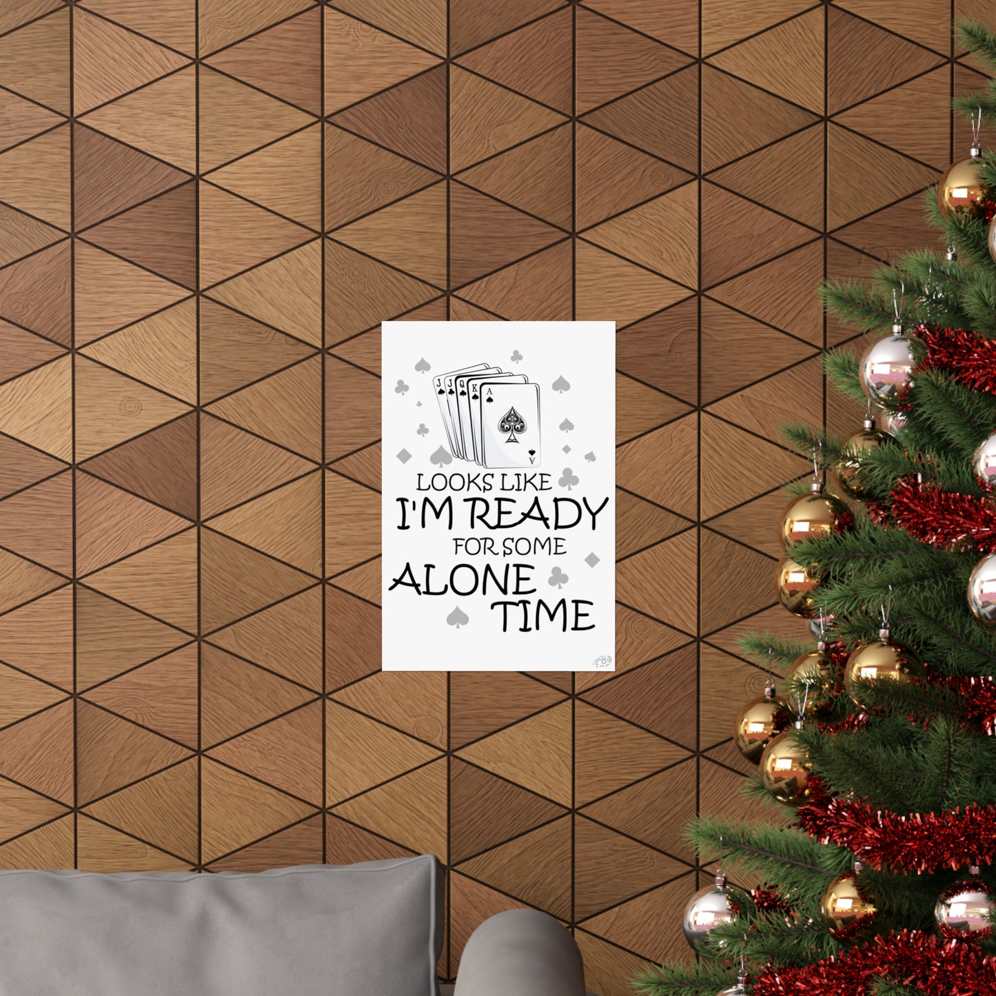 "I'm ready for some alone time" Euchre Poster