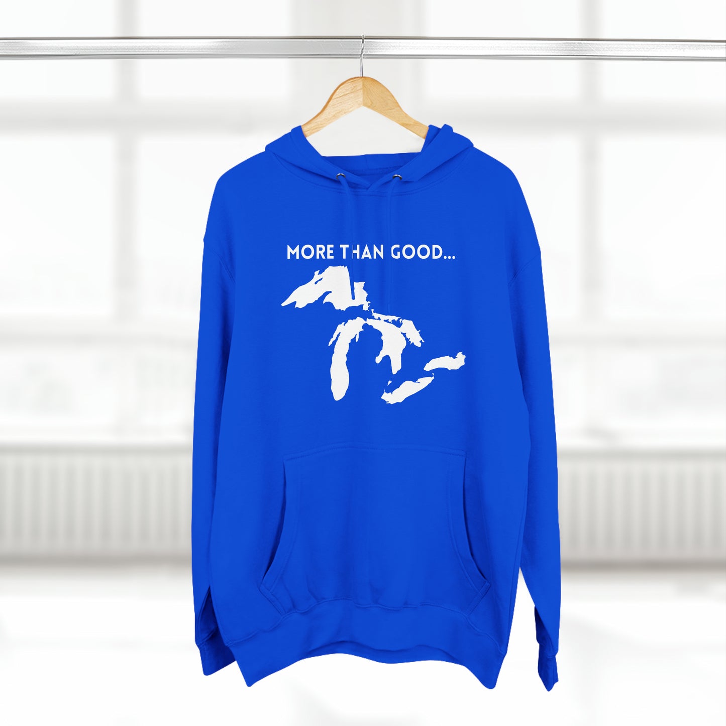 More Than Good... Great Lakes Premium Pullover Hoodie