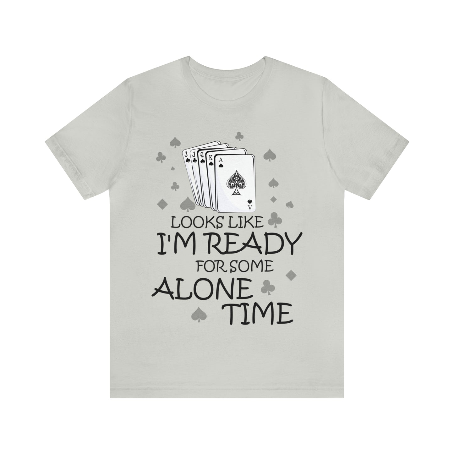 "Alone Time" Euchre Short Sleeve Tee