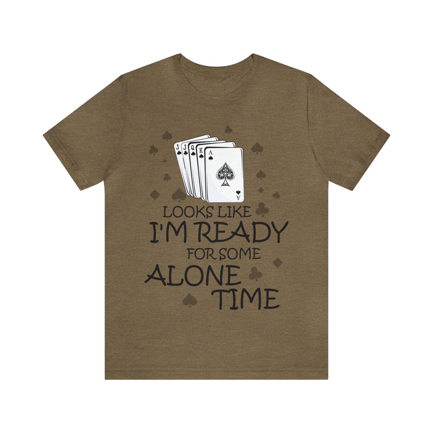 "Alone Time" Euchre Short Sleeve Tee