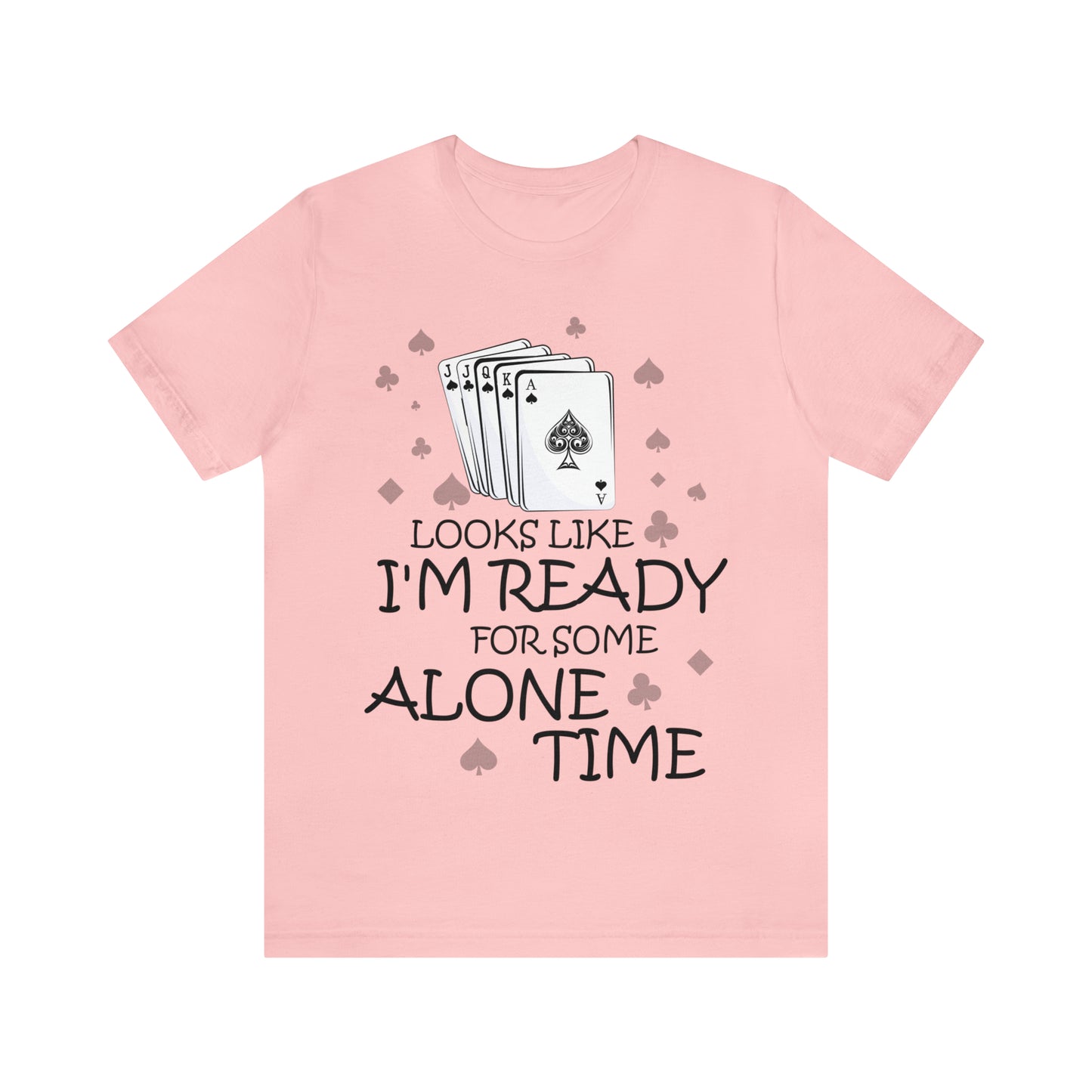"Alone Time" Euchre Short Sleeve Tee