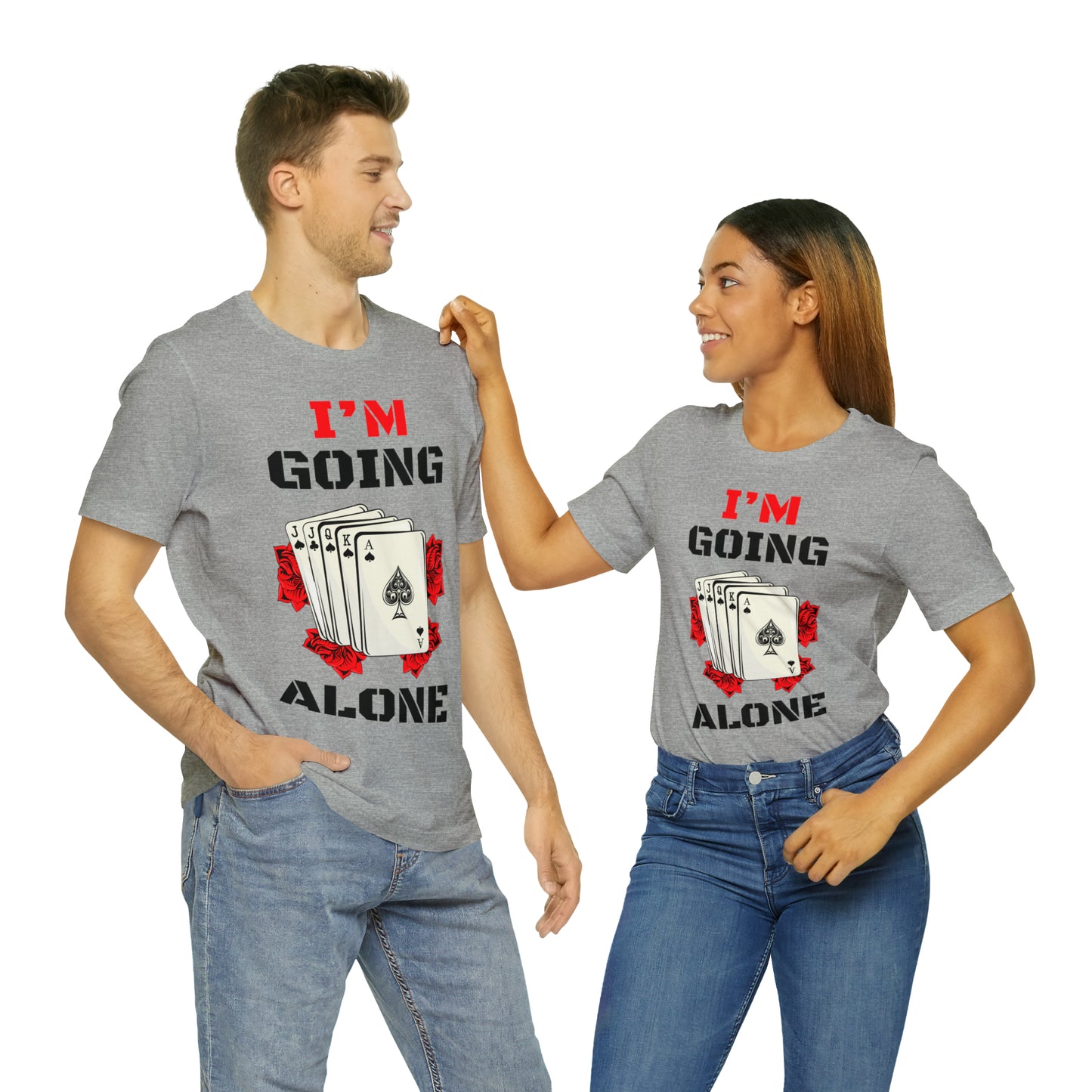 "I'm Going Alone" Euchre Short Sleeve Tee