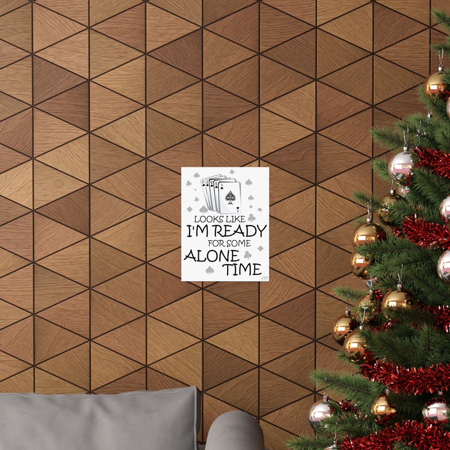 "I'm ready for some alone time" Euchre Poster