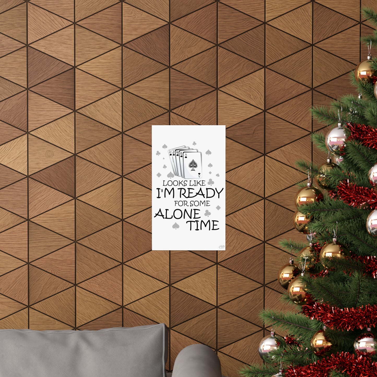 "I'm ready for some alone time" Euchre Poster