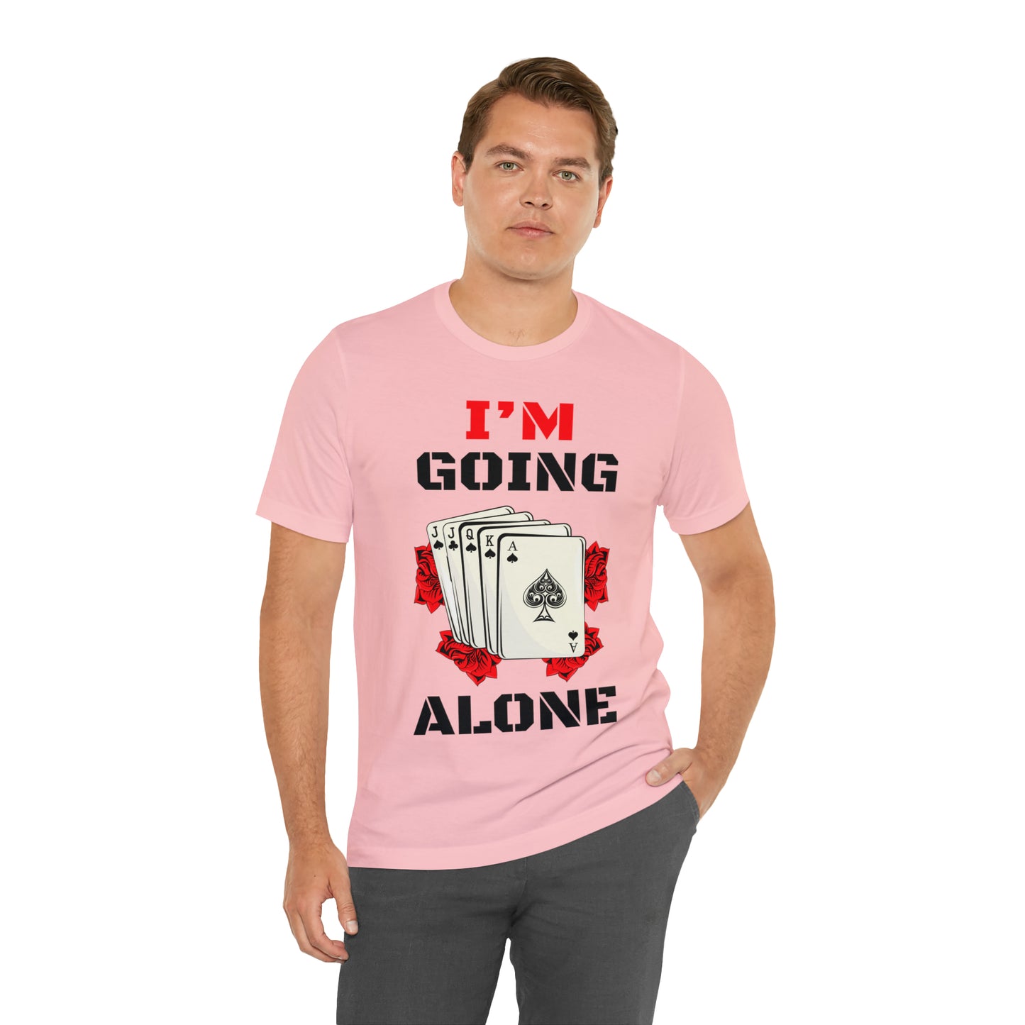 "I'm Going Alone" Euchre Short Sleeve Tee