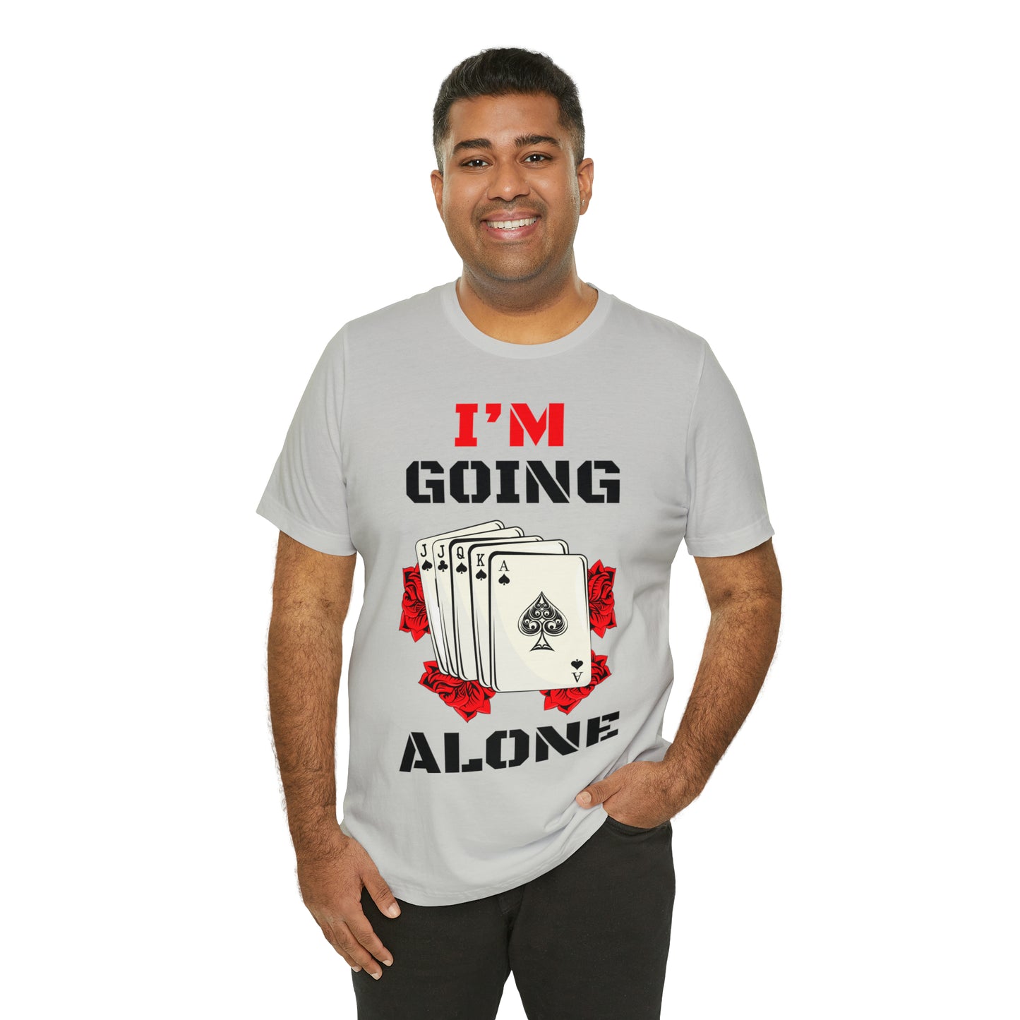 "I'm Going Alone" Euchre Short Sleeve Tee