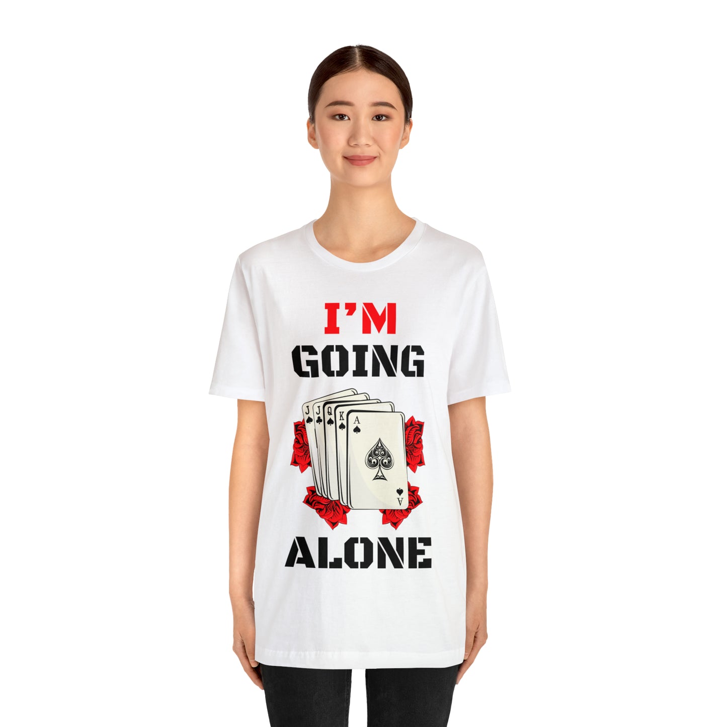 "I'm Going Alone" Euchre Short Sleeve Tee