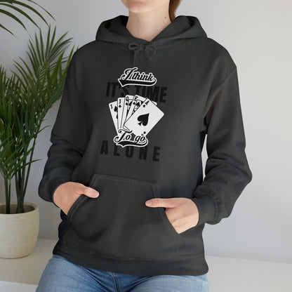 "Time To Go Alone" Euchre Hooded Sweatshirt