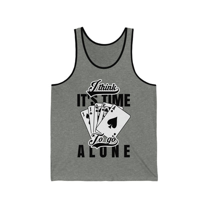 "Time to go alone"  Euchre Unisex Jersey Tank