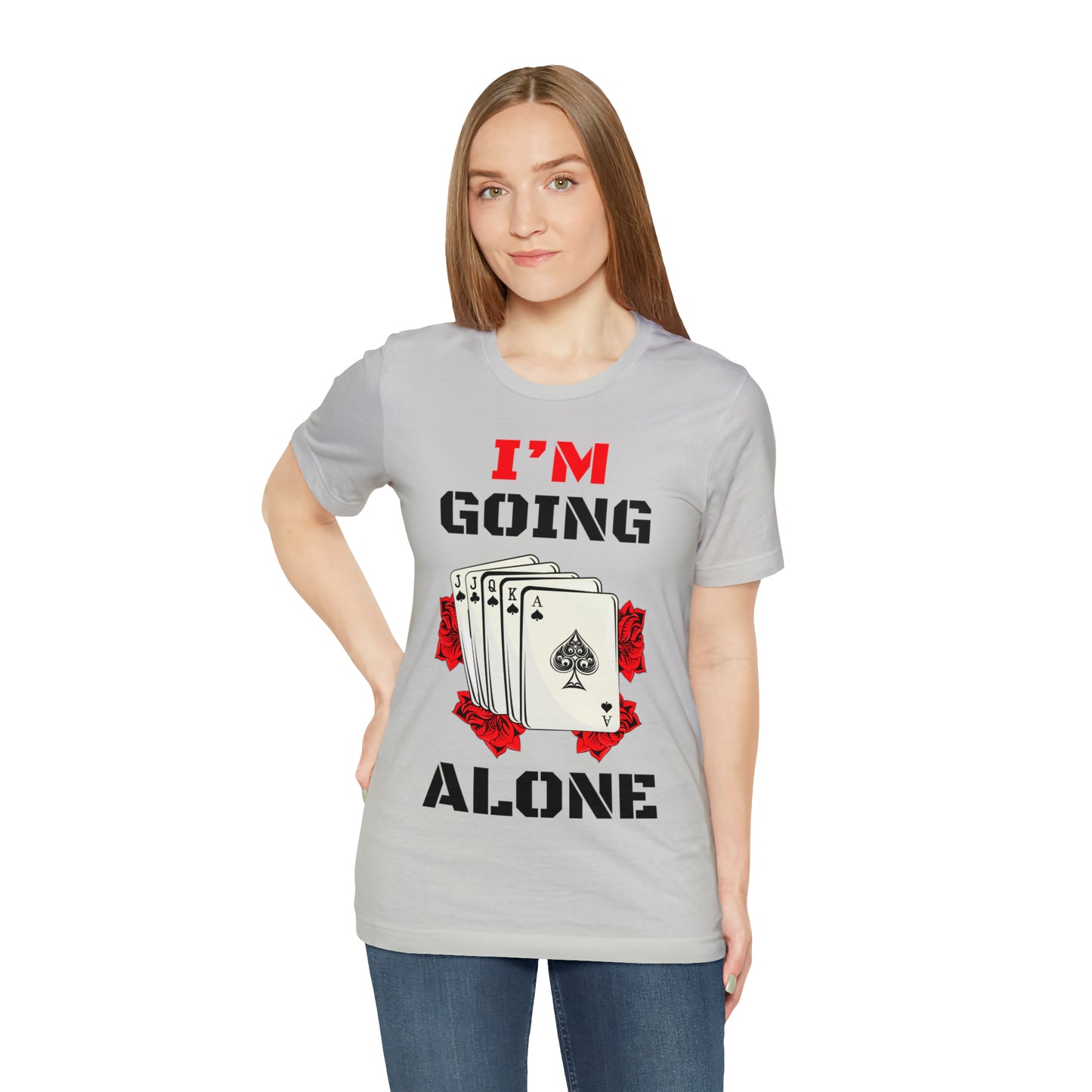 "I'm Going Alone" Euchre Short Sleeve Tee