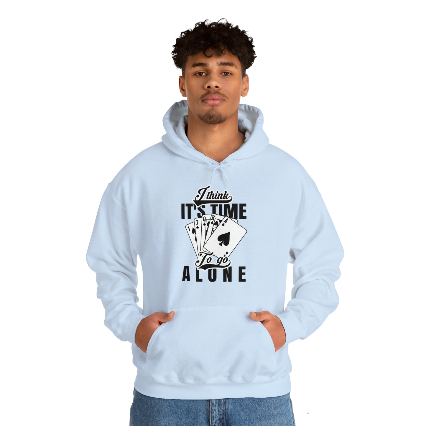 "Time To Go Alone" Euchre Hooded Sweatshirt