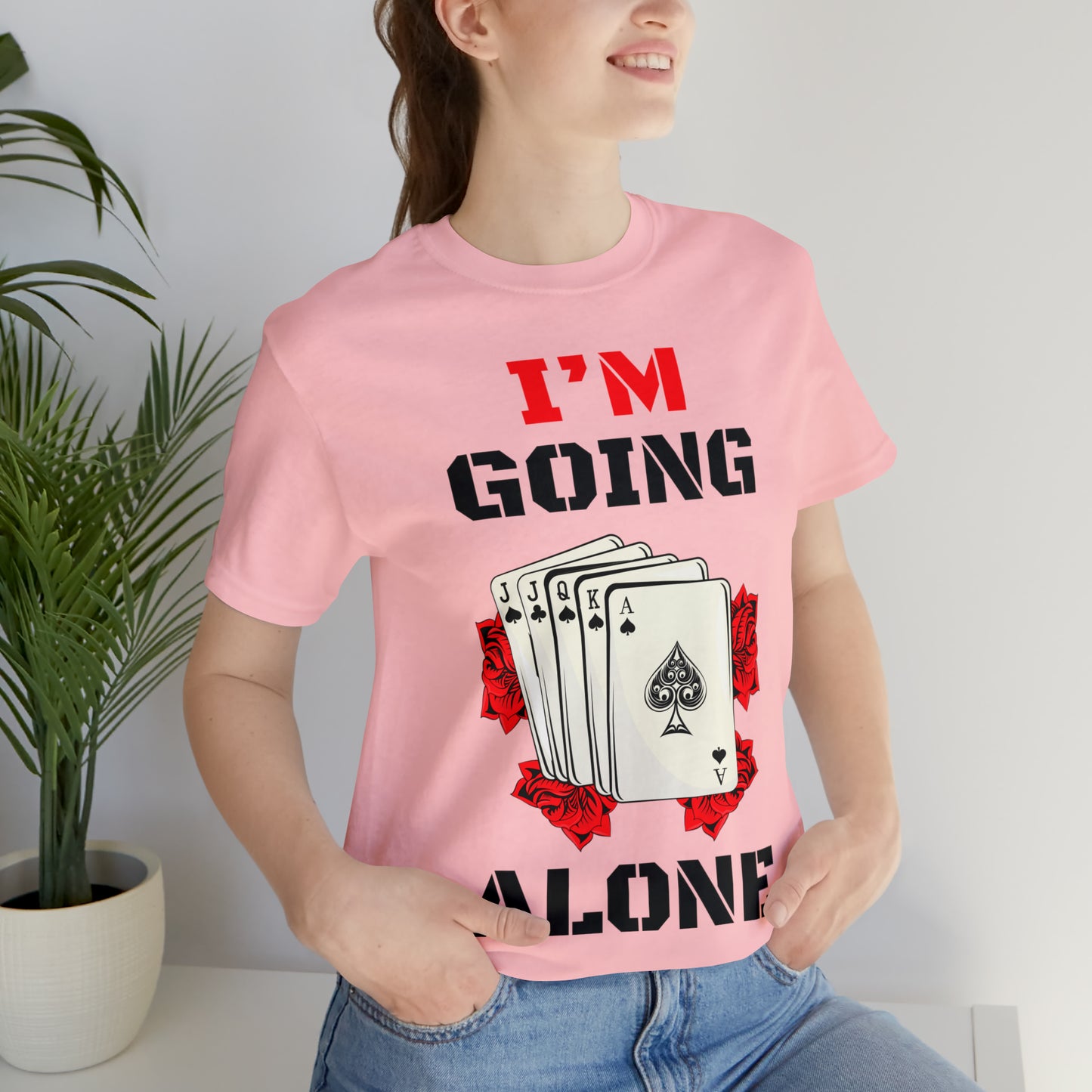 "I'm Going Alone" Euchre Short Sleeve Tee