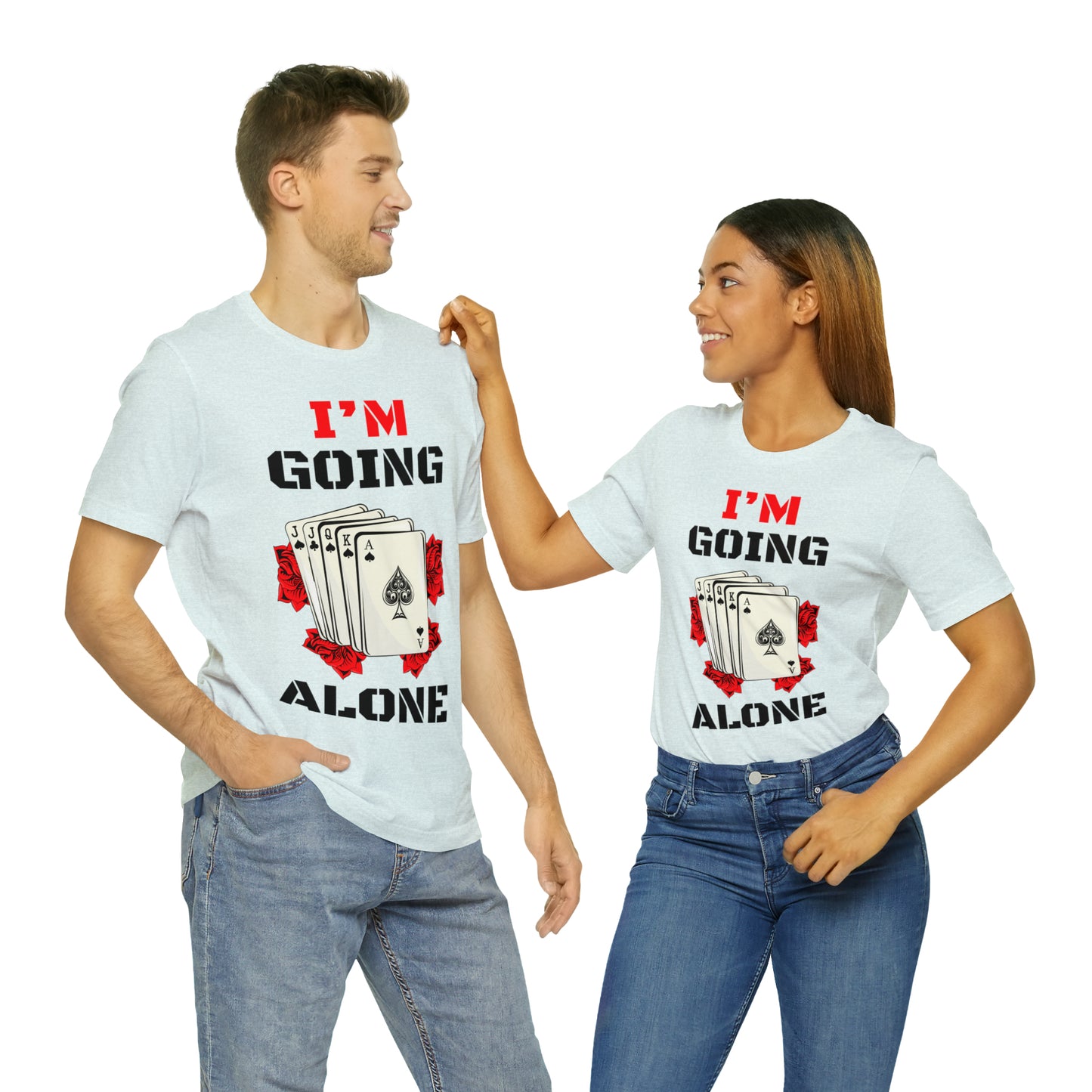 "I'm Going Alone" Euchre Short Sleeve Tee