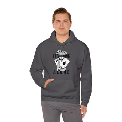 "Time To Go Alone" Euchre Hooded Sweatshirt