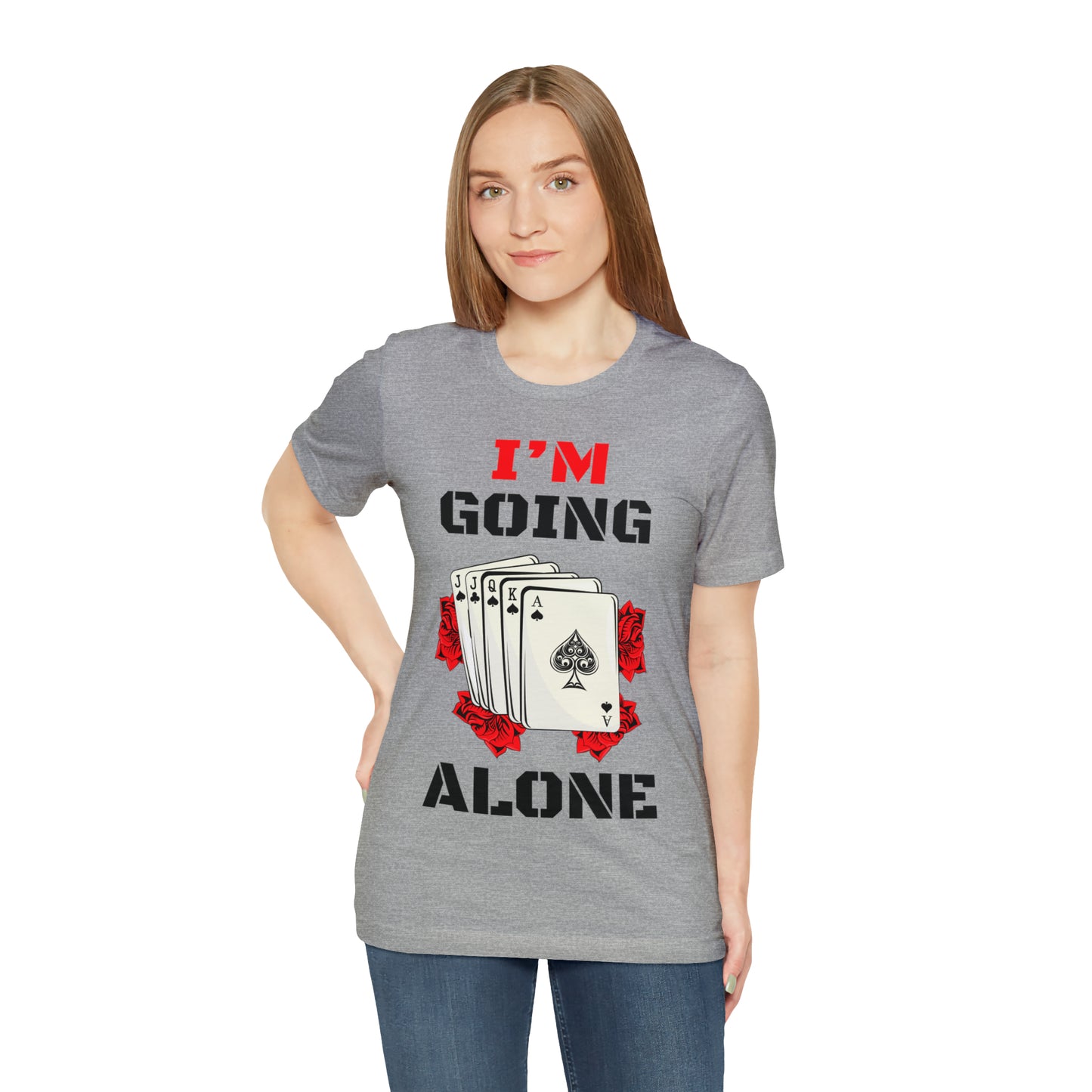 "I'm Going Alone" Euchre Short Sleeve Tee