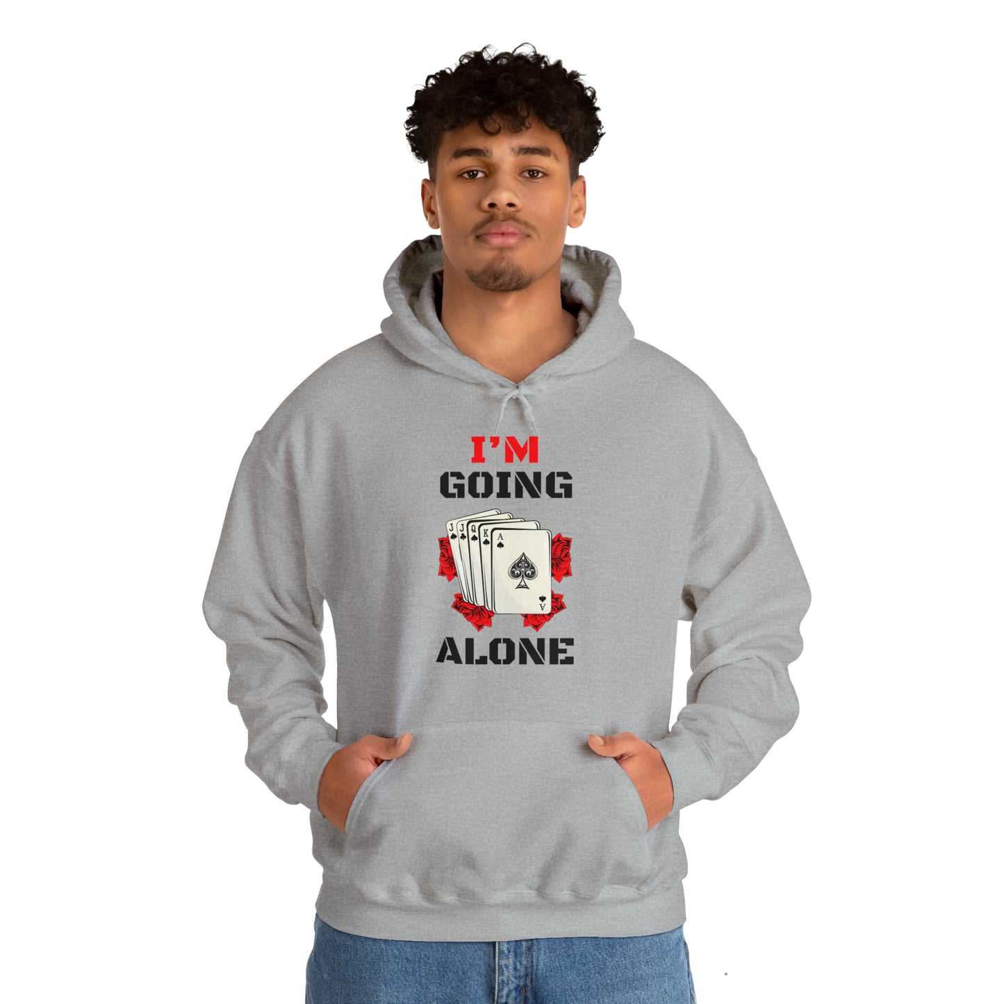 "I'm Going Alone" Euchre Hooded Sweatshirt