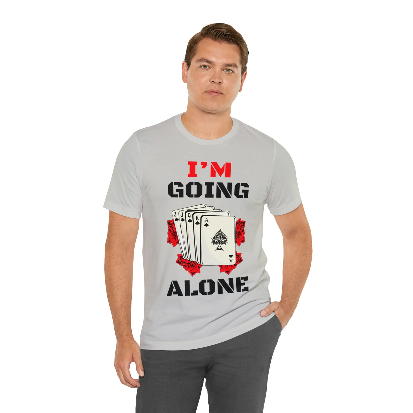 "I'm Going Alone" Euchre Short Sleeve Tee