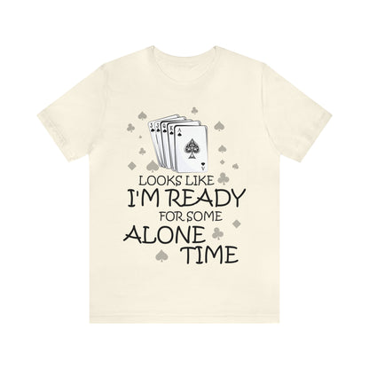 "Alone Time" Euchre Short Sleeve Tee