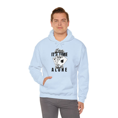 "Time To Go Alone" Euchre Hooded Sweatshirt