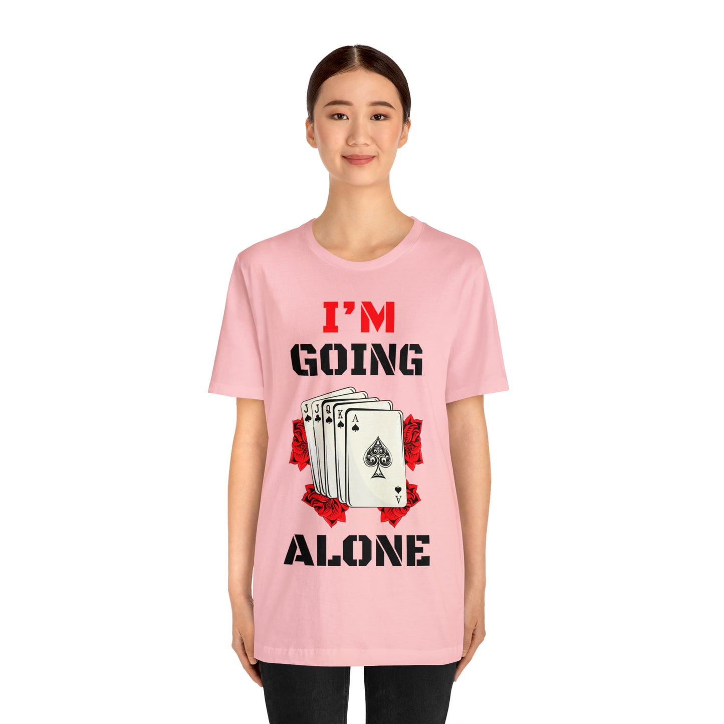 "I'm Going Alone" Euchre Short Sleeve Tee