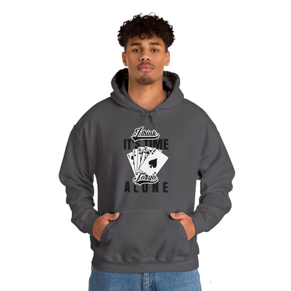 "Time To Go Alone" Euchre Hooded Sweatshirt