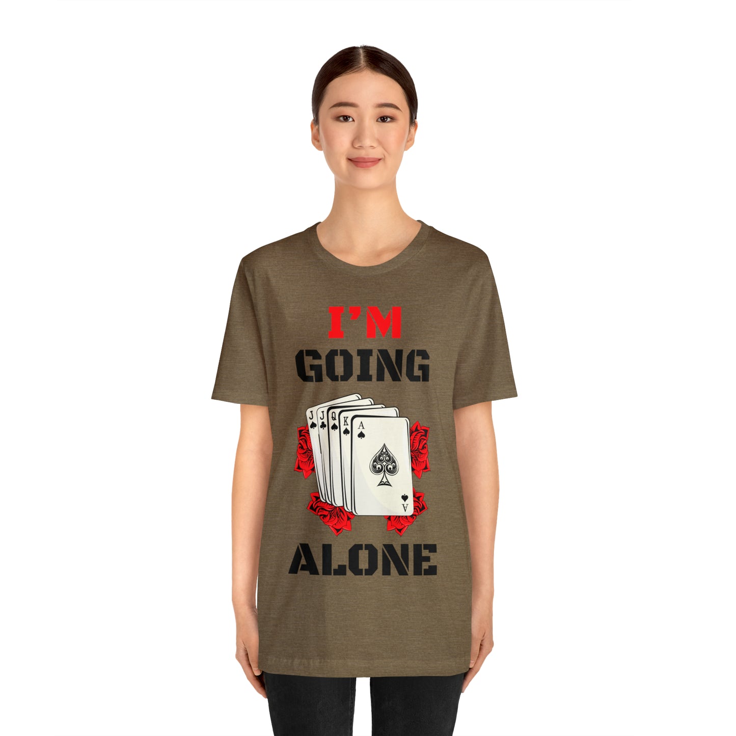 "I'm Going Alone" Euchre Short Sleeve Tee