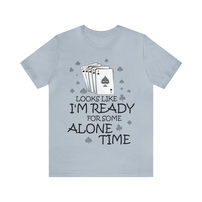 "Alone Time" Euchre Short Sleeve Tee