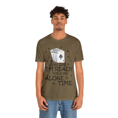 "Alone Time" Euchre Short Sleeve Tee