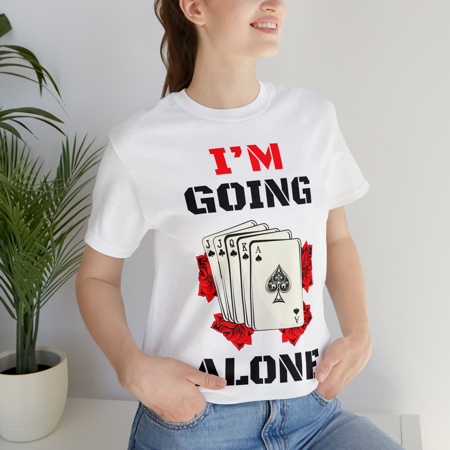 "I'm Going Alone" Euchre Short Sleeve Tee