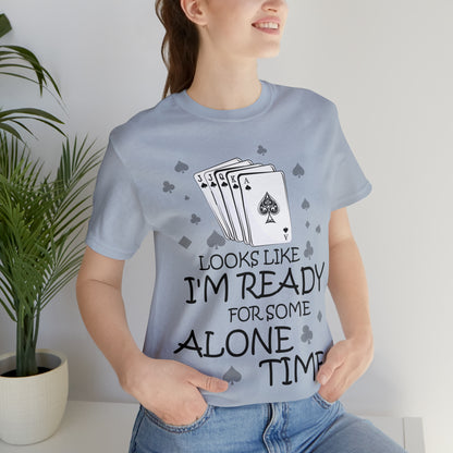 "Alone Time" Euchre Short Sleeve Tee