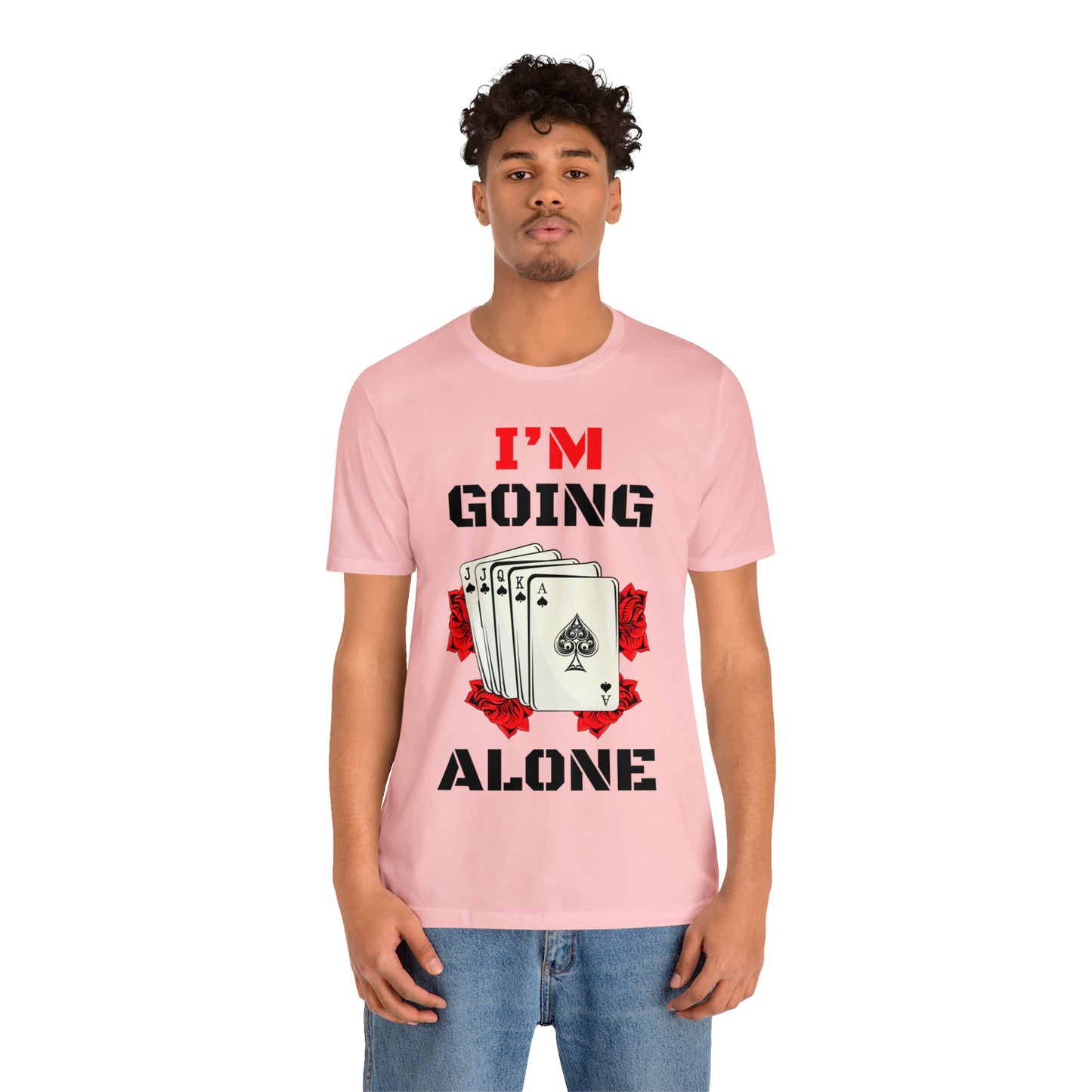 "I'm Going Alone" Euchre Short Sleeve Tee