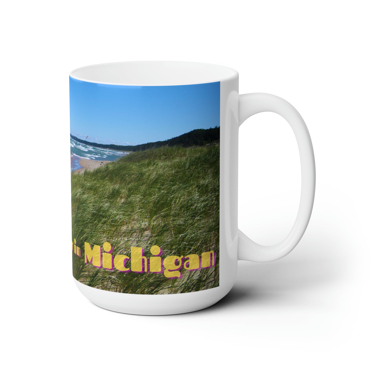 "The Beaches are Better in Michigan" 15oz Ceramic Mug