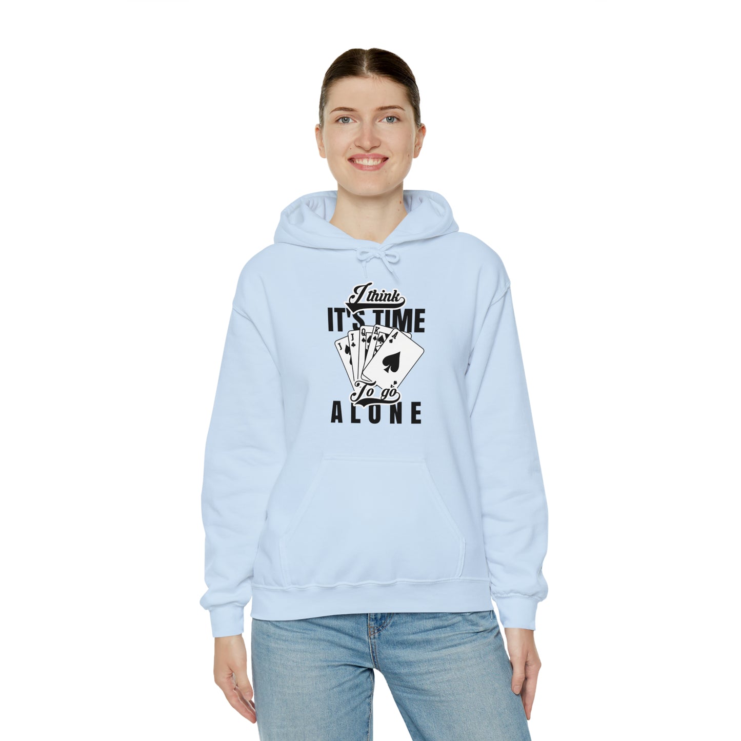 "Time To Go Alone" Euchre Hooded Sweatshirt