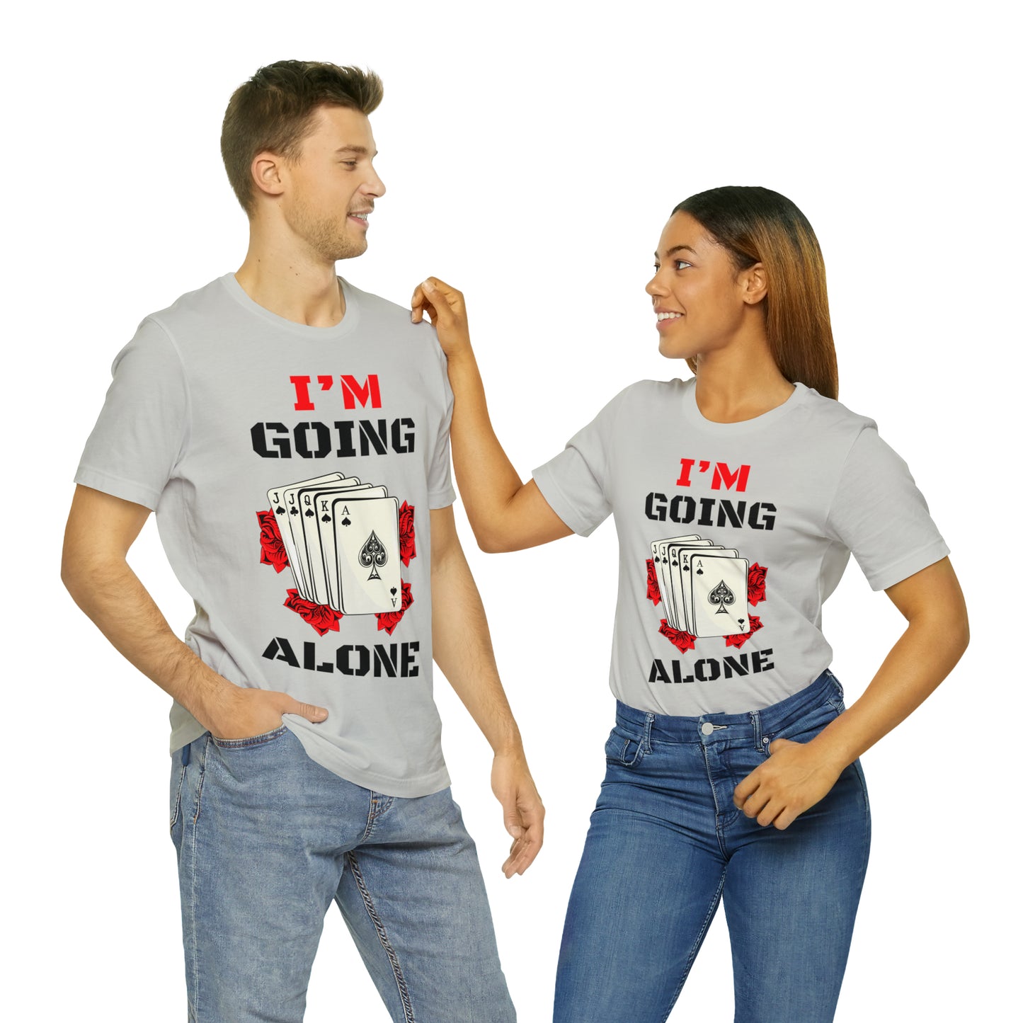 "I'm Going Alone" Euchre Short Sleeve Tee