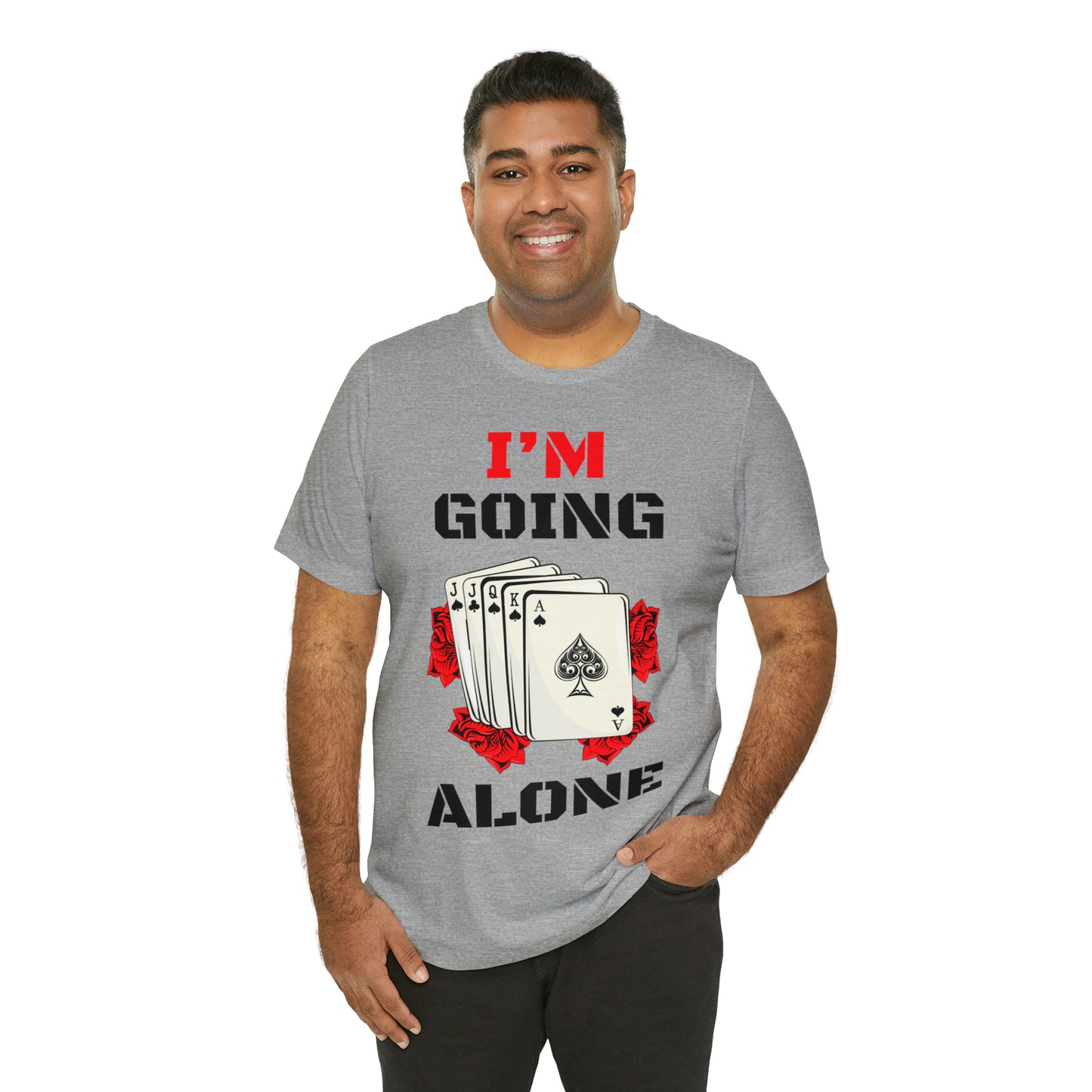 "I'm Going Alone" Euchre Short Sleeve Tee