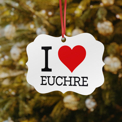 "I ❤️ Euchre" Aluminum Ornaments